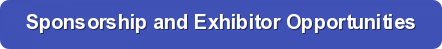 Sponsorship and Exhibitor Opportunities
