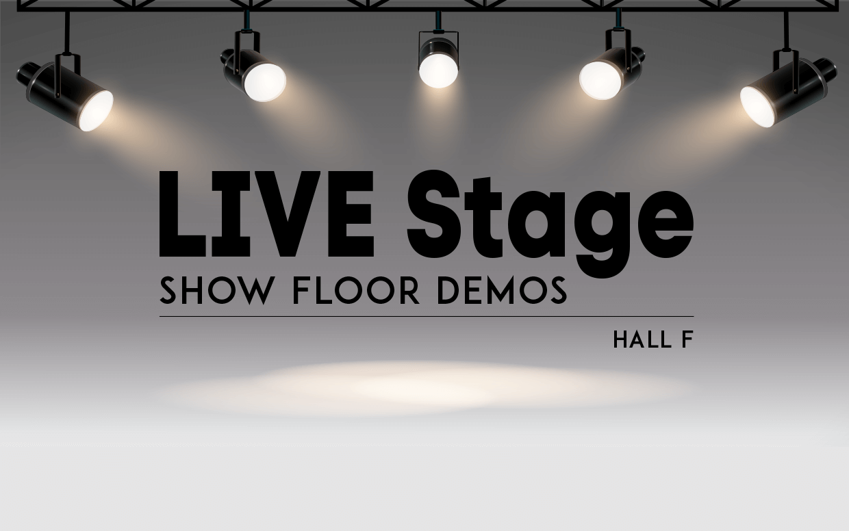 LIVE stage show floor demos